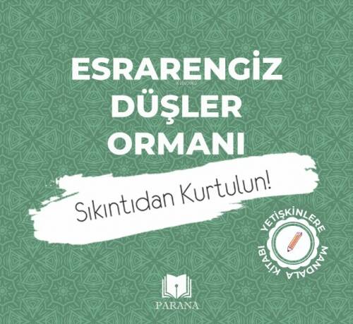 Esrarengiz Düşler Ormanı-Mandala;Sıkıntıdan Kurtulun! - 1