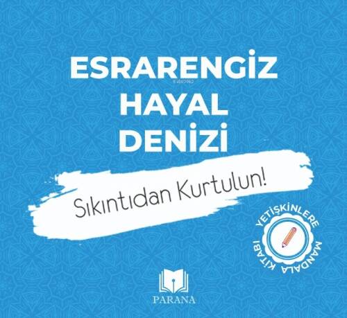 Esrarengiz Hayal Denizi-Mandala;Sıkıntıdan Kurtulun! - 1