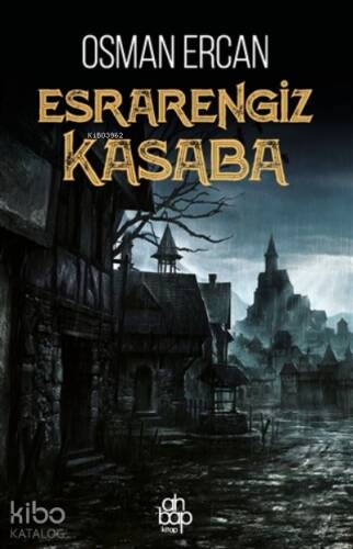 Esrarengiz Kasaba - 1