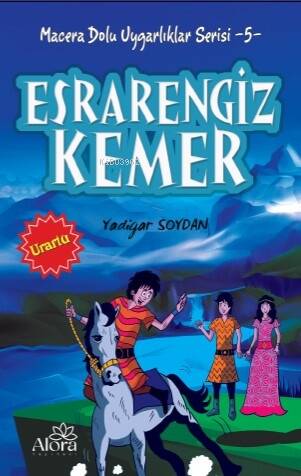 Esrarengiz Kemer - Urartu Uygarlığı;Macera Dolu Uygarlıklar Serisi -5 - 1