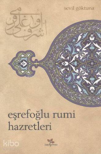 Eşrefoğlu Rumi Hazretleri - 1