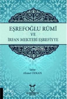 Eşrefoğlu Rümi ve İrfan Mektebi Eşrefiyye - 1