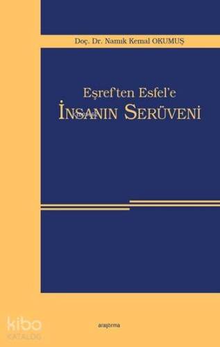 Eşref'ten Esfel'e İnsanın Serüveni - 1