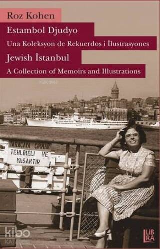 Estambol Djudyo - Una Koleksyon de Rekuerdos i İlustrasyones; Jewish Istanbul - A Collection of Memories and Illustrations - 1