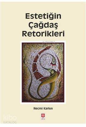 Estetiğin Çağdaş Retorikleri - 1