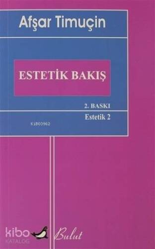 Estetik Bakış; Estetik 2 - 1