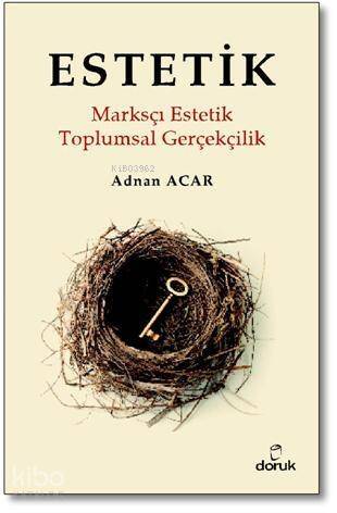 Estetik; Marksçı Estetik / Toplumsal Gerçekçilik - 1