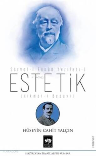 Estetik - Servet-i Fünun Yazıları 1; Hikmet-i Bedayi - 1