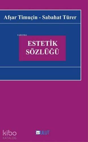 Estetik Sözlüğü - 1