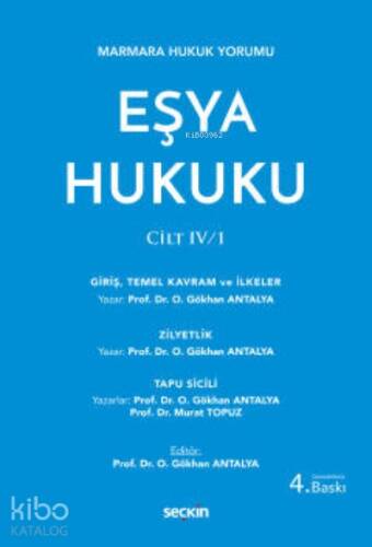 Eşya Hukuku ;CİLT: IV/1 - 1