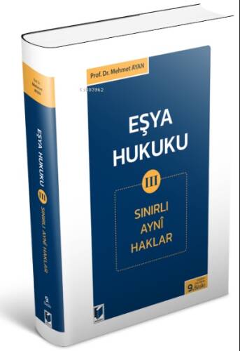 Eşya Hukuku III (Sınırlı Ayni Haklar) - 1