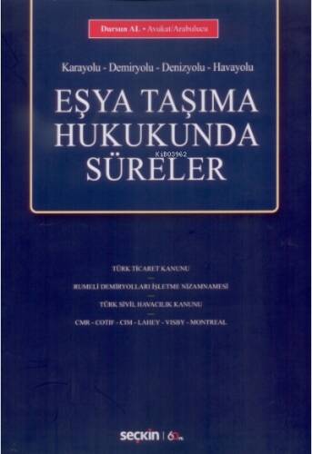 Eşya Taşıma Hukukunda Süreler - 1