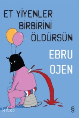 Et Yiyenler Birbirini Öldürsün - 1