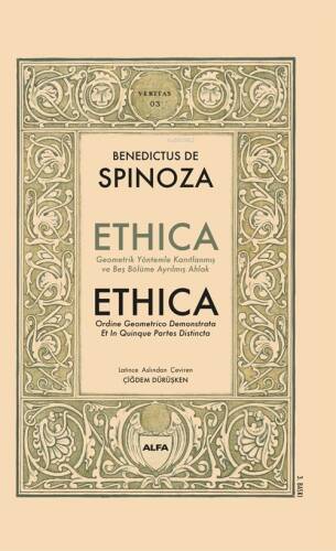 Ethica ;Geometrik Yöntemler Kanıtlanmış ve Beş Bölüme Ayrılmış Ahlak - 1