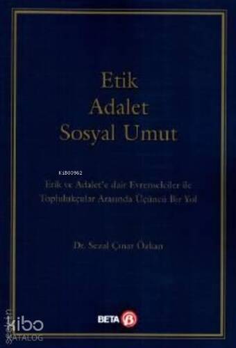 Etik Adalet Sosyal Umut - 1