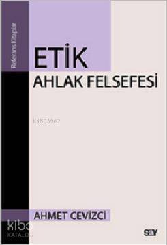 Etik Ahlak Felsefesi - 1