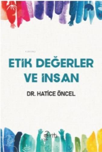 Etik Değerler Ve İnsan - 1