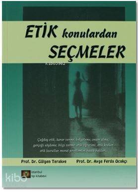 Etik Konulardan Seçmeler - 1