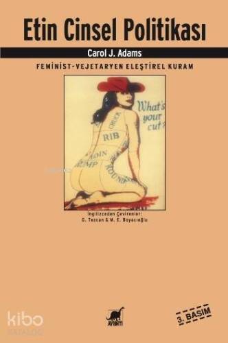 Etin Cinsel Politikası; Feminist - Vejeteryan Eleştirel Kuram - 1