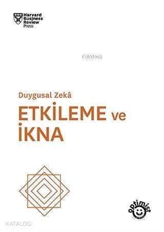 Etkileme ve İkna; Duygusal Zeka - 1