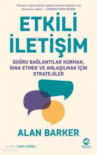 Etkili İletişim; Doğru Bağlantılar Kurmak, İkna Etmek ve Anlaşılmak İçin Stratejiler - 1