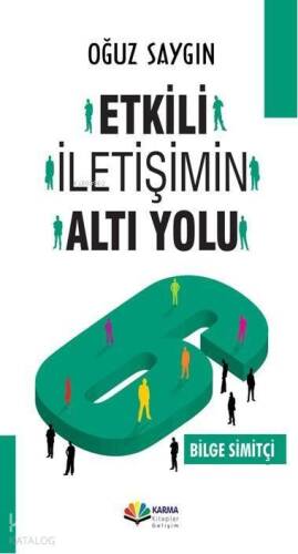 Etkili İletişimin Altı Yolu - 1