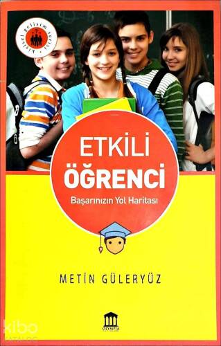 Etkili Öğrenci; Başarınızın Yol Haritası - 1