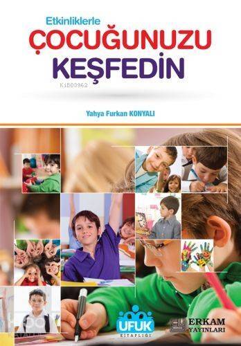 Etkinliklerle Çocuğunuzu Keşfedin - 1