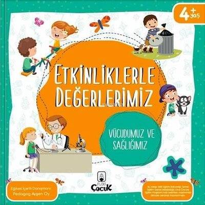 Etkinliklerle Değerlerimiz - Vücudumuz Ve Sağlığımız - 1