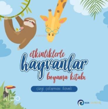 Etkinliklerle Hayvanlar - Boyama Kitabı; Çizgi Çalışması İlaveli - 1