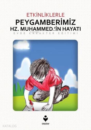 Etkinliklerle Peygamberimiz Hz. Muhammed (s.a.v)'in Hayatı - 1