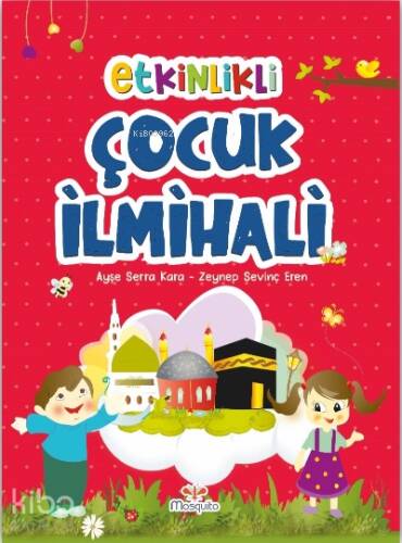 Etkinlikli Çocuk İlmihali - 1