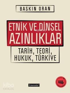 Etnik ve Dinsel Azınlıklar; Tarih, Teori, Hukuk, Türkiye - 1