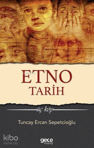 Etno Tarih; Üç Köy - 1