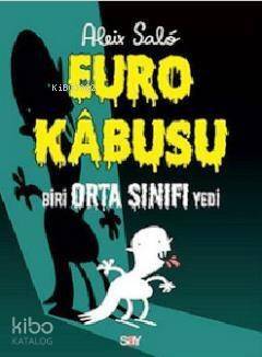 Euro Kabusu; Biri Orta Sınıfı Yedi - 1