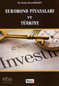 Eurobond Piyasaları ve Türkiye - 1