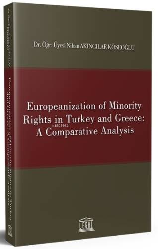 Europeanization of Minority Rights in Turkey and Greece: A Comparative Analysis - 1