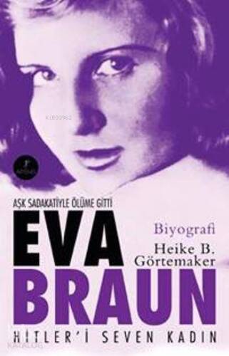 Eva Braun; Hitler'i Seven Kadın - 1