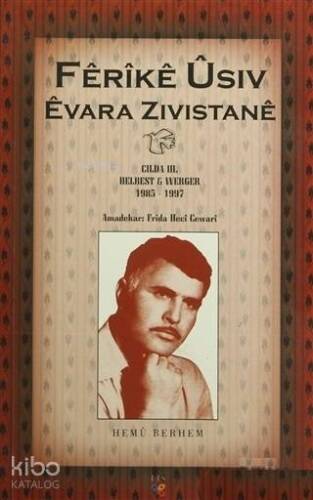 Evara Zıvıstane (Cılda 3); Helbest u Werger 1985-1997 - 1