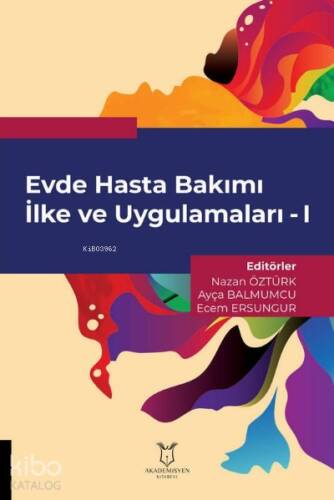 Evde Hasta Bakımı İlke ve Uygulamaları - I - 1