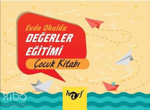 Evde Okulda Değerler Eğitimi - Çocuk Kitabı - 1