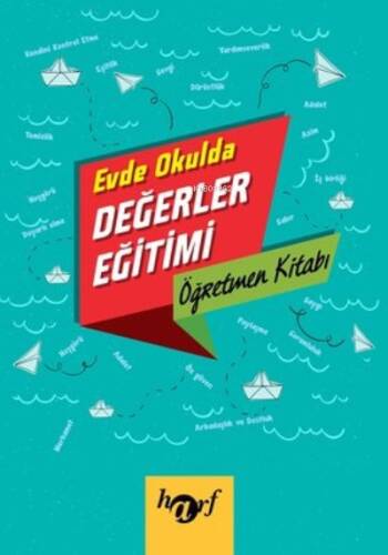 Evde Okulda Değerler Eğitimi Öğretmen Kitabı - 1