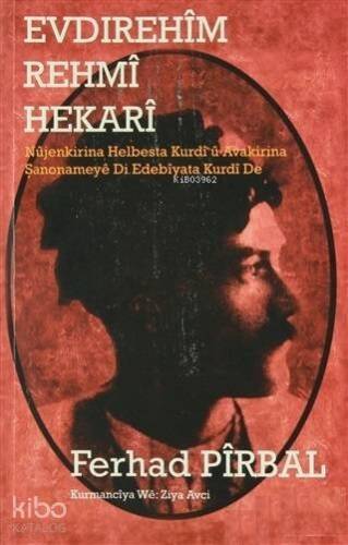 Evdırehım Rehmı Hekarı; Nujenkirina Helbeste Kurdı u Avakirina Şanonameye Di Edebıyata Kurdı De - 1