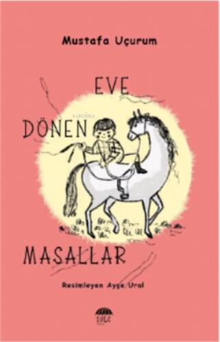 Eve Dönen Masallar - 1