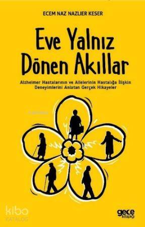 Eve Yalnız Dönen Akıllar - 1