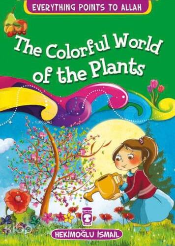 Everything Points to Allah - The Colorful World of Plants - 1