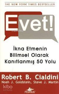 Evet!; İkna Etmenin Bilimsel Olarak Kanıtlanmış 50 Yolu - 1