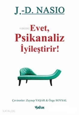 Evet Psikanaliz İyileştirir! - 1