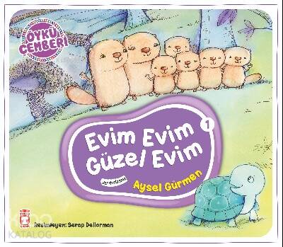 Evim Evim Güzel Evim; Öykü Çemberi - 1 - 1