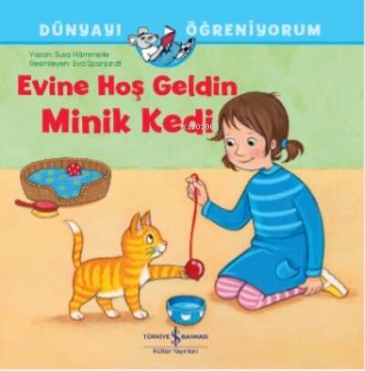 Evine Hoş Geldin Minik Kedi Dünyayi Öğreniyorum - 1